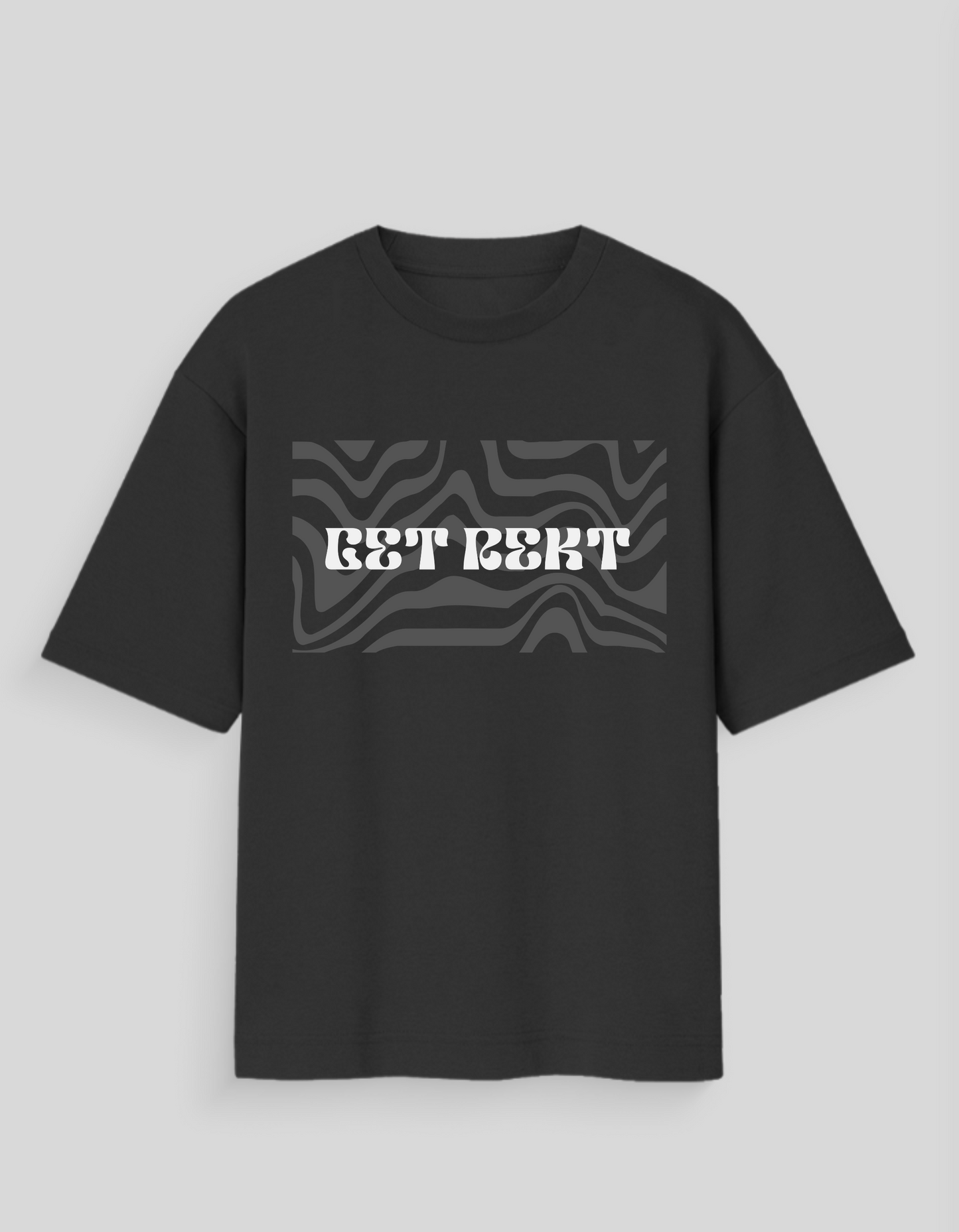 Unisex Oversized Standard T-Shirt - Get Rekt
